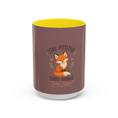 Stay Positive Fox Coffee Mug – 'Good Things Take Time' Inspirational Accent Mug