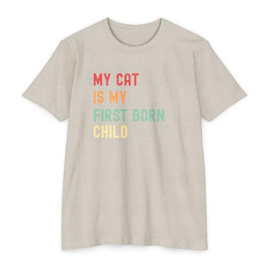 Funny Cat Lover T-Shirt – 'My Cat Is My First Born' Unisex Pet Parent Tee