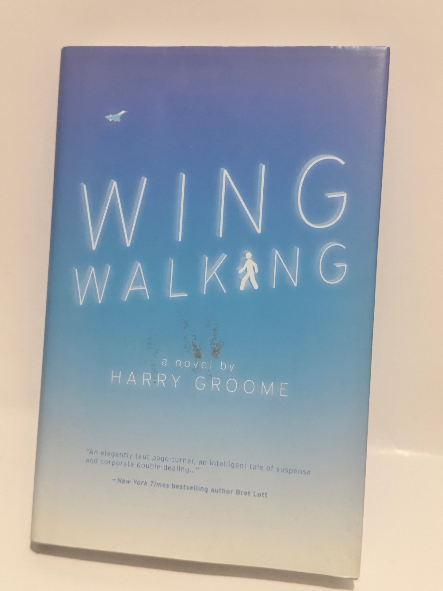 Wing Walking: A Novel by Harry Groome - Hardcover | Suspense and Corporate Intrigue