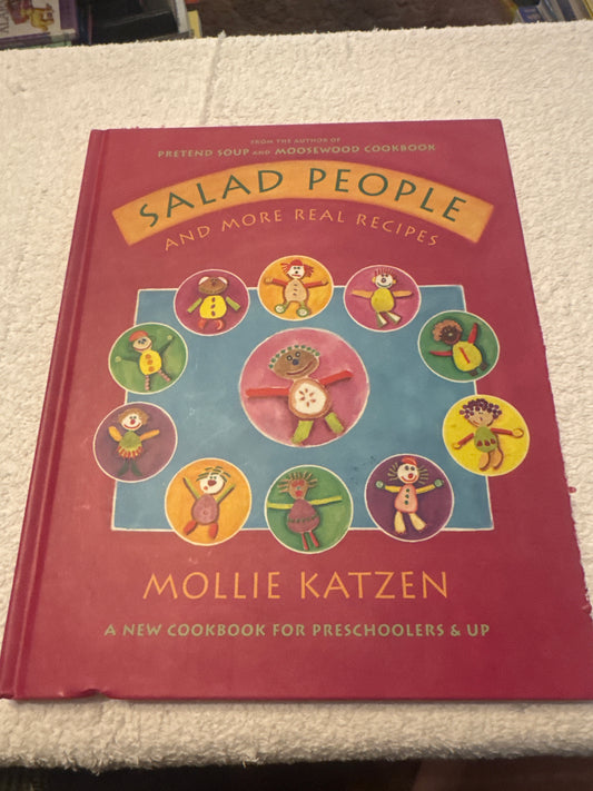 Salad People and More Real Recipes by Molly Katzen – Kids Cookbook
