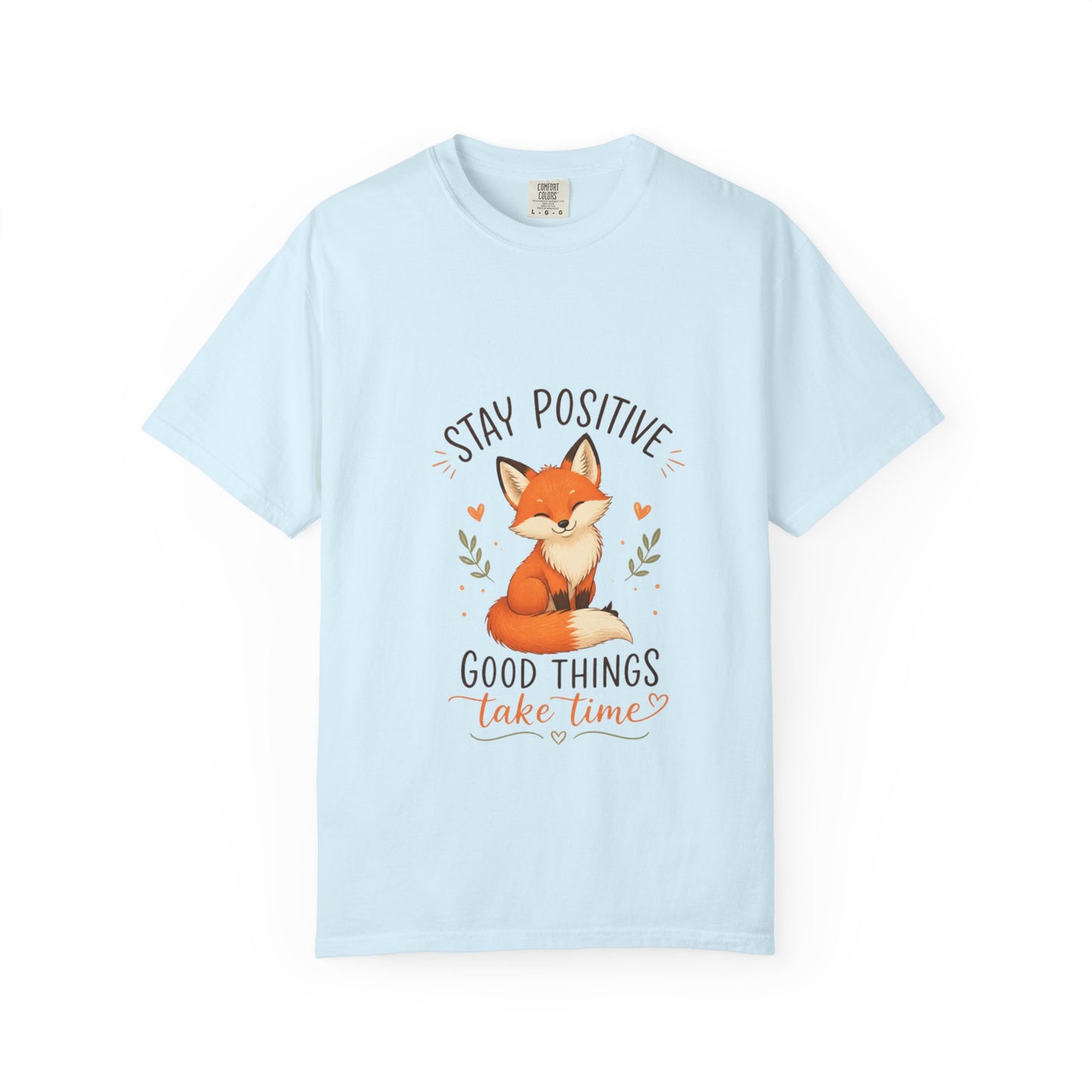 Fox Graphic T-Shirt — "Good Things Take Time" Stay Positive Inspirational Tee
