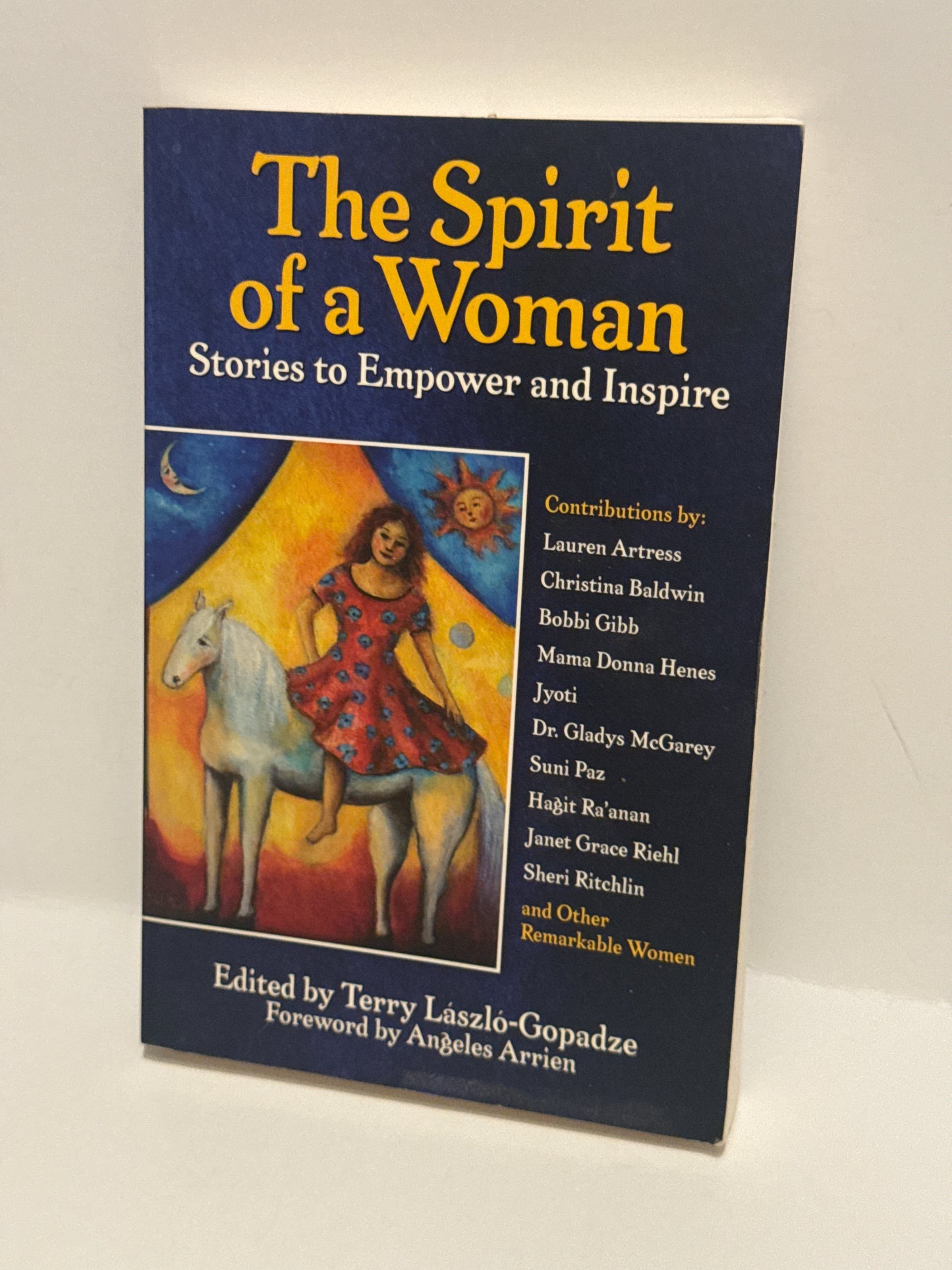 The Spirit of a Woman - Empowering Stories by Remarkable Women