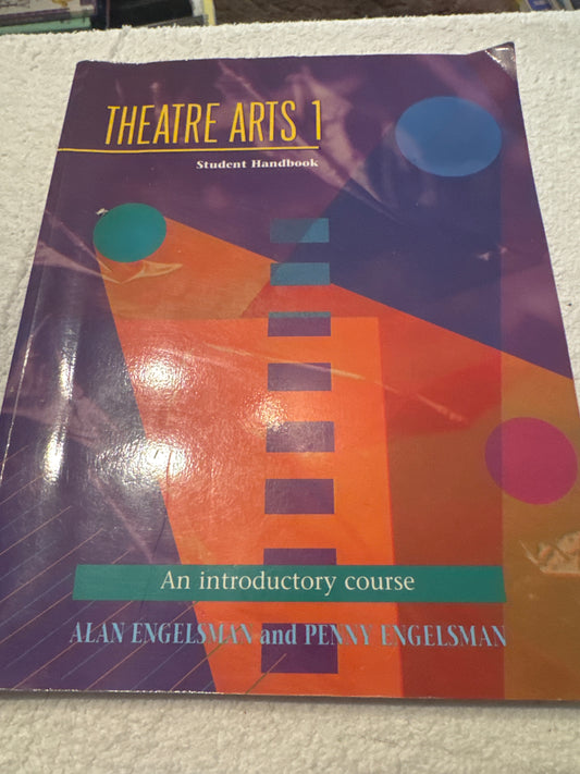 Theater art one student handbook Alan Engleman ￼