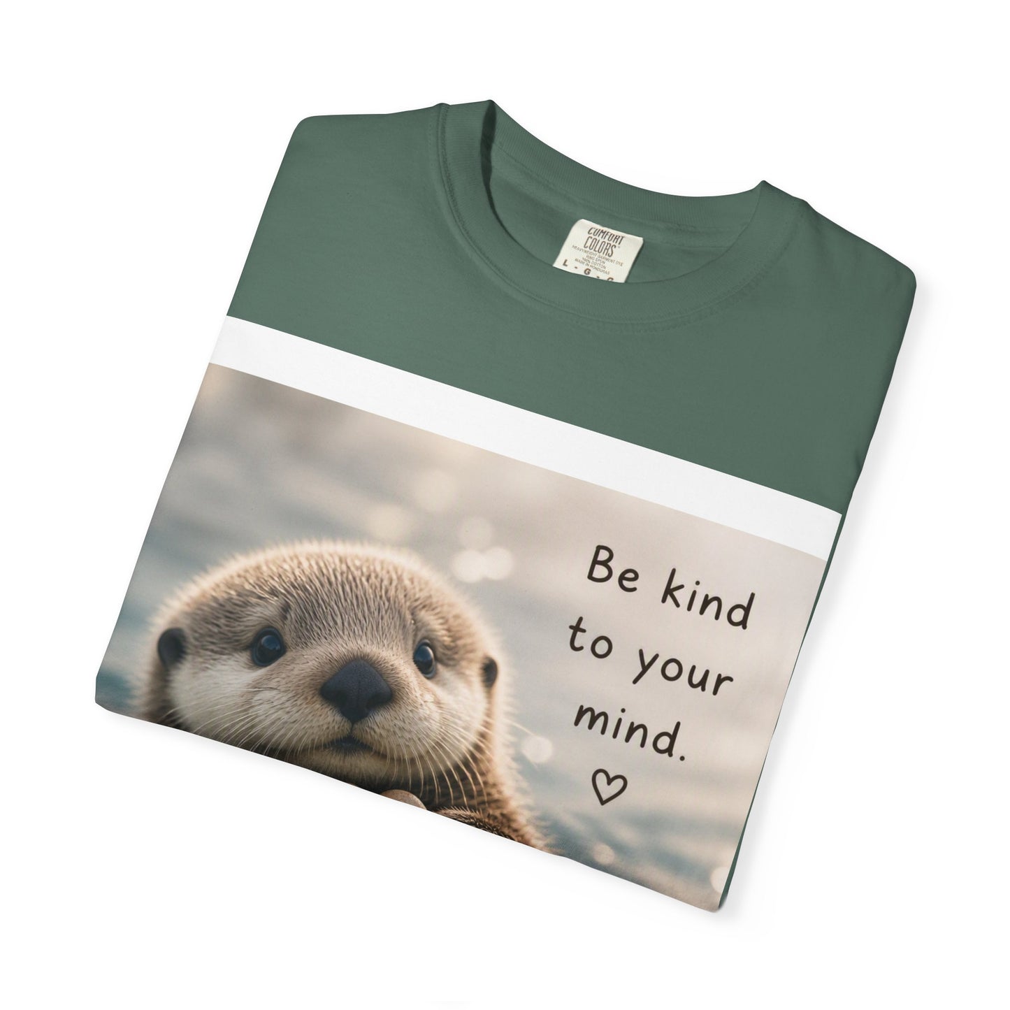 Otter 'Be Kind to Your Mind' Comfort T-Shirt – Mental Health Graphic Tee
