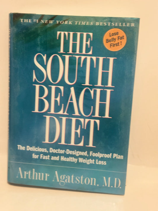 The South Beach Diet – Fast & Healthy Weight Loss by Dr. Agatston