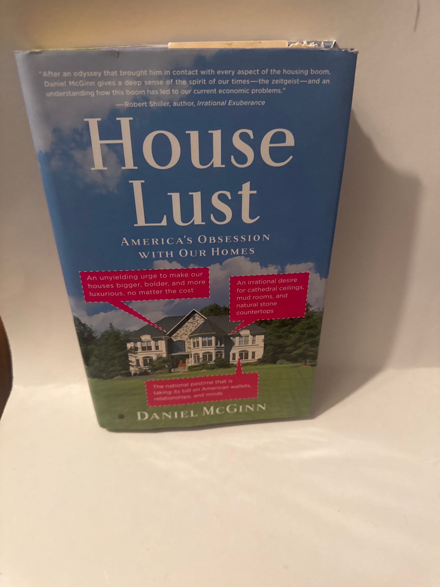 House Lust – Inside America’s Real Estate Obsession (Hardcover)