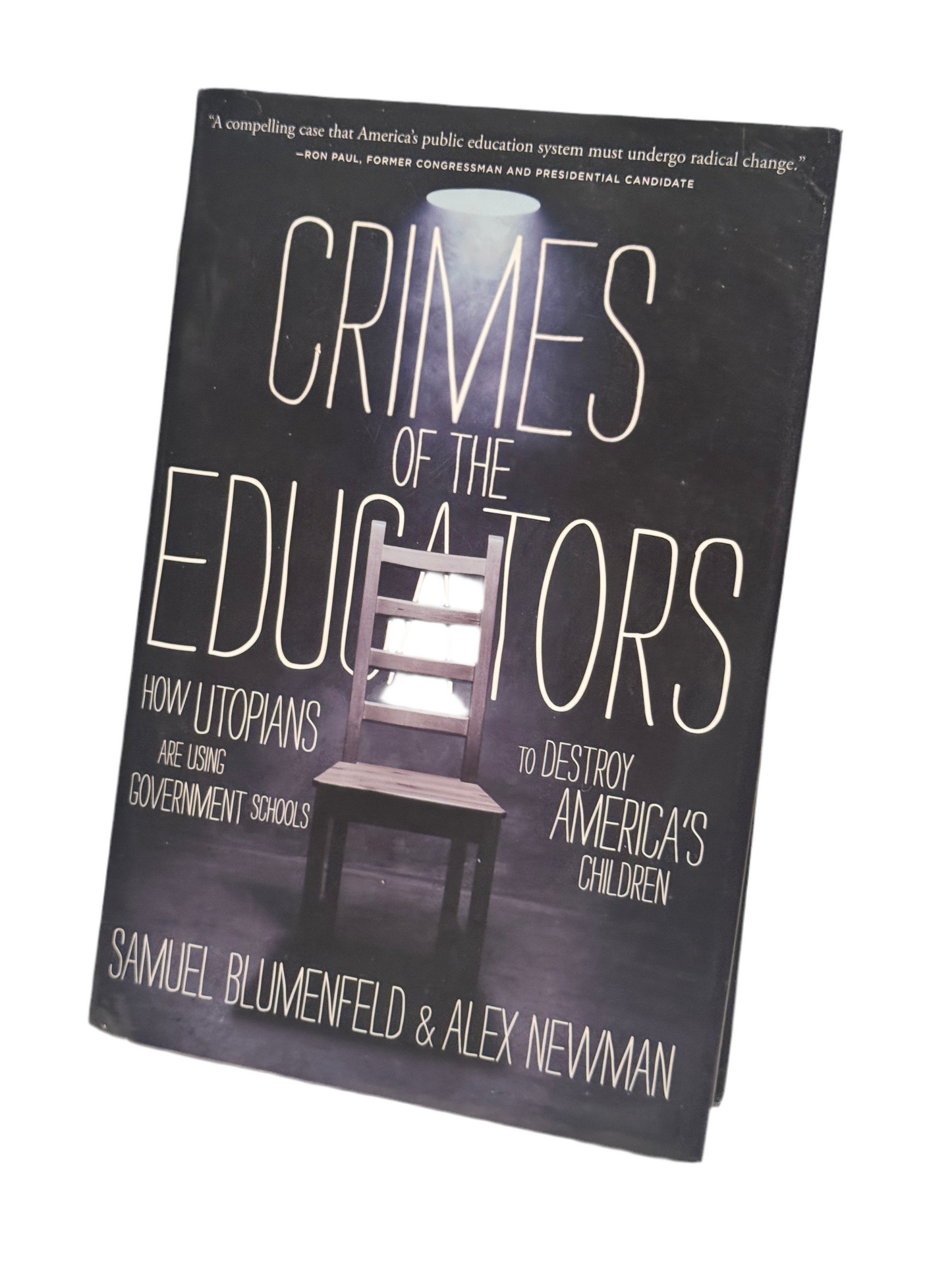 Crimes of the Educators by Samuel Blumenfeld & Alex Newman - Expose