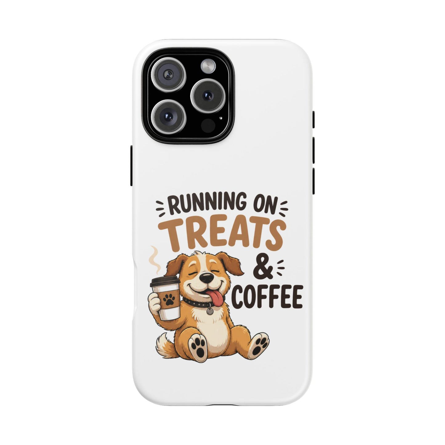 Running on Treats & Coffee Phone Case | Cute Dog Design for iPhone & Samsung