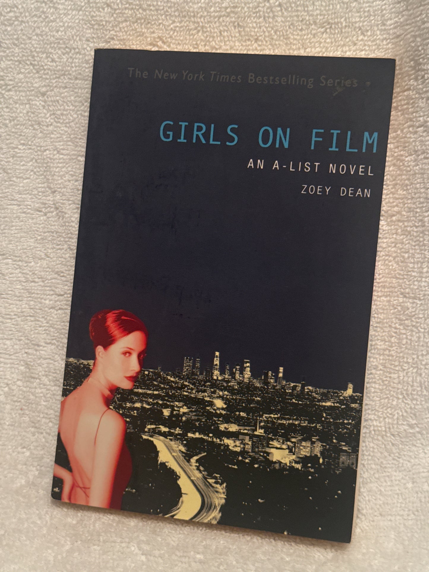 Girls on Film - A-List Novel by Zoey Dean