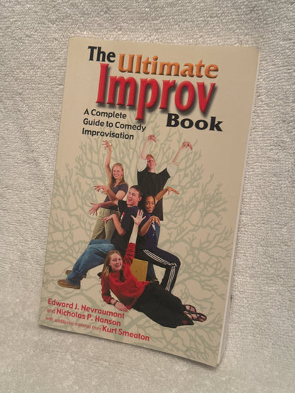 The Ultimate Improv Book: Mastering Comedy Improvisation