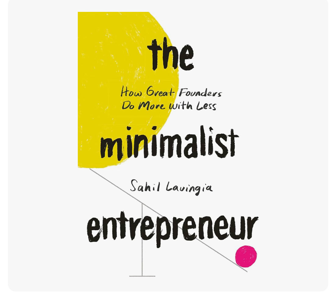The Minimalist Entrepreneur: Build a Thriving Business with Less pb