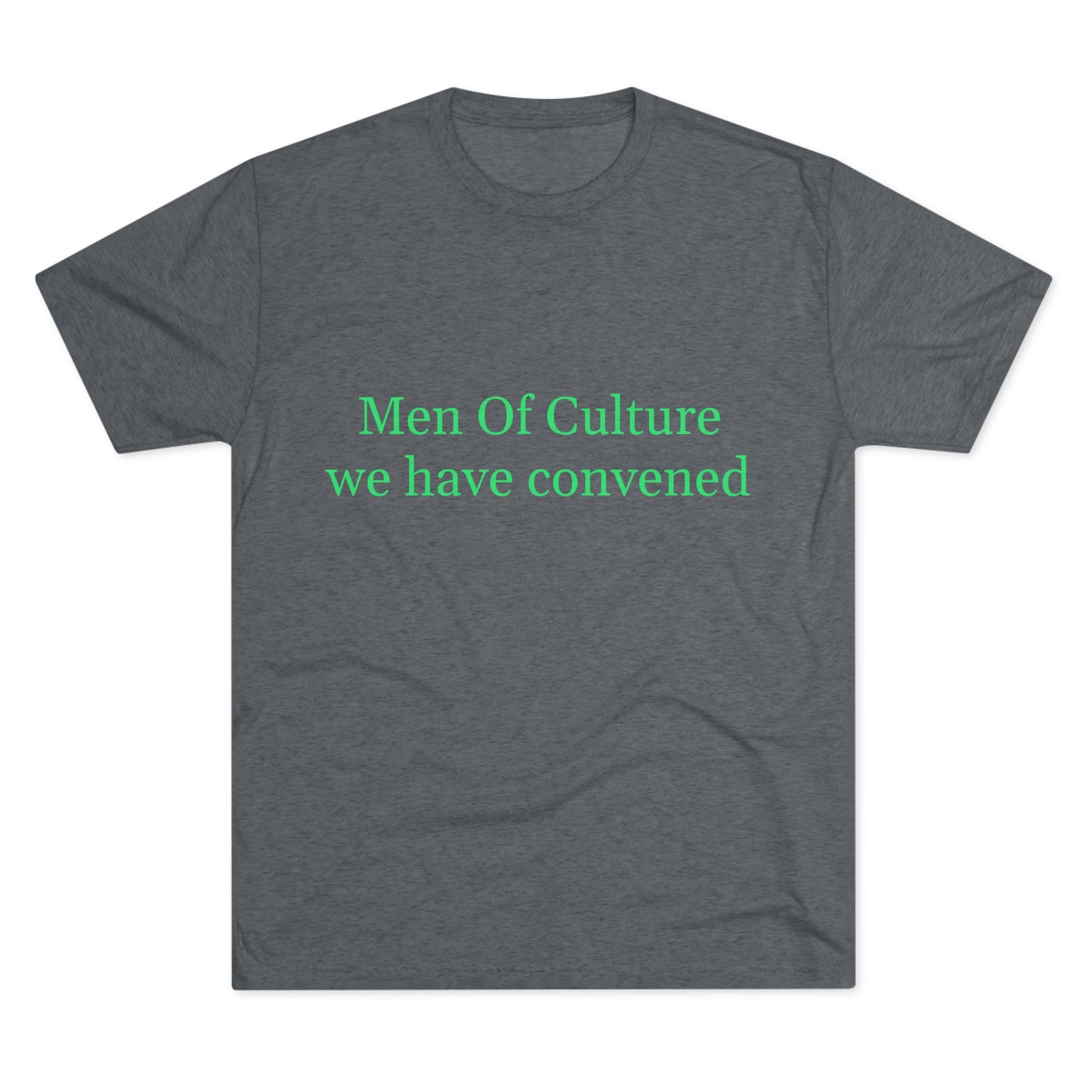 Men of Culture Tri‑Blend Tee with Fast Delivery
