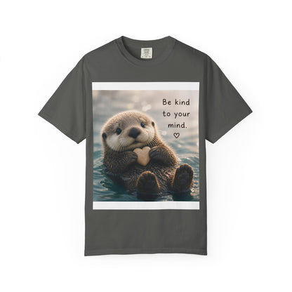 Otter 'Be Kind to Your Mind' Comfort T-Shirt – Mental Health Graphic Tee