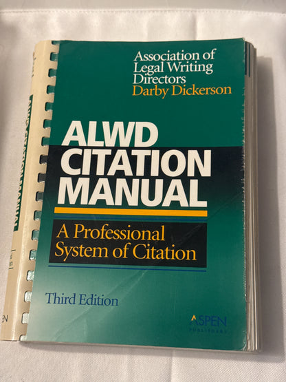 ALWD Citation Manual 3rd Edition Darby Dickerson Legal Writing Law Reference