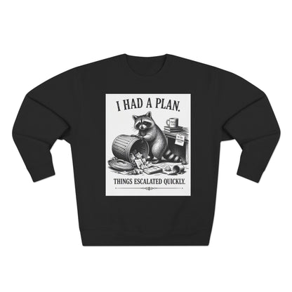 Funny Raccoon Sweatshirt — 'I Had a Plan' Graphic Crewneck