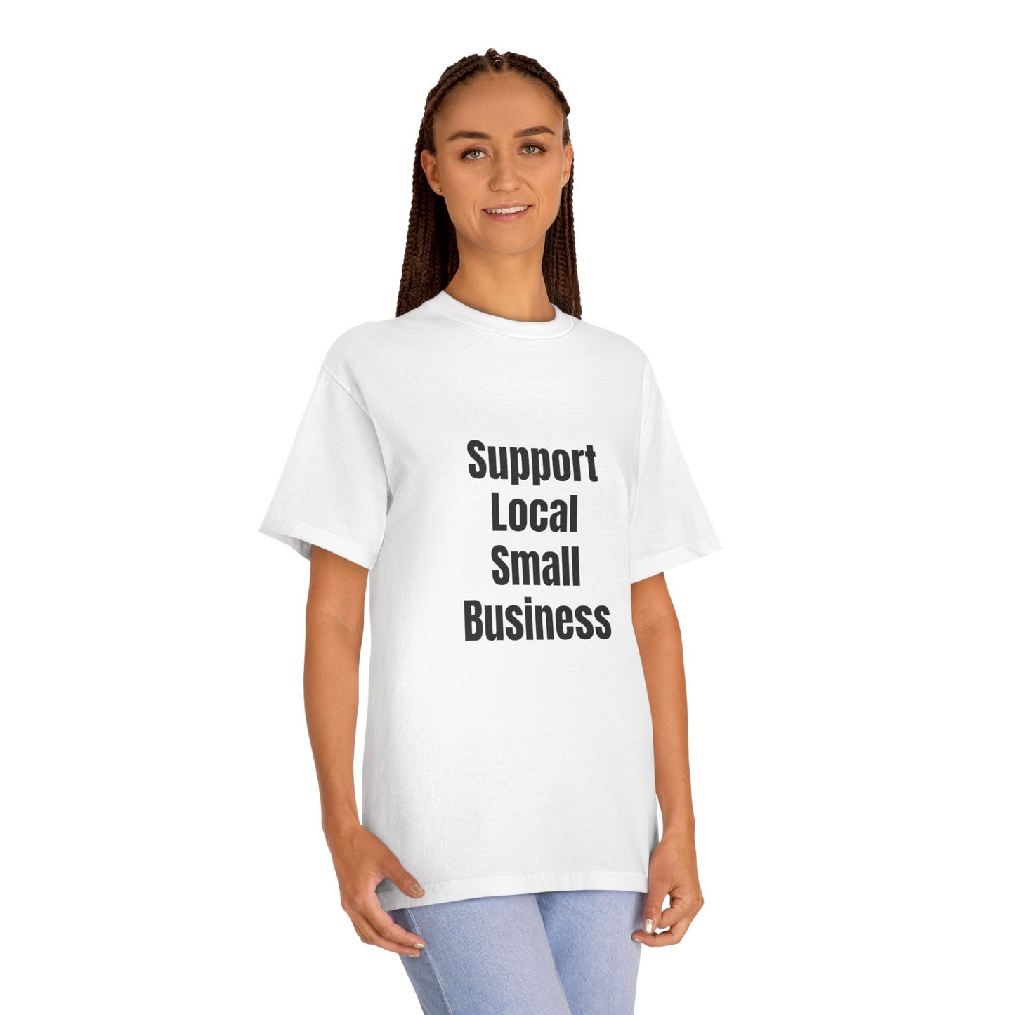 Support Local Small Business T-Shirt