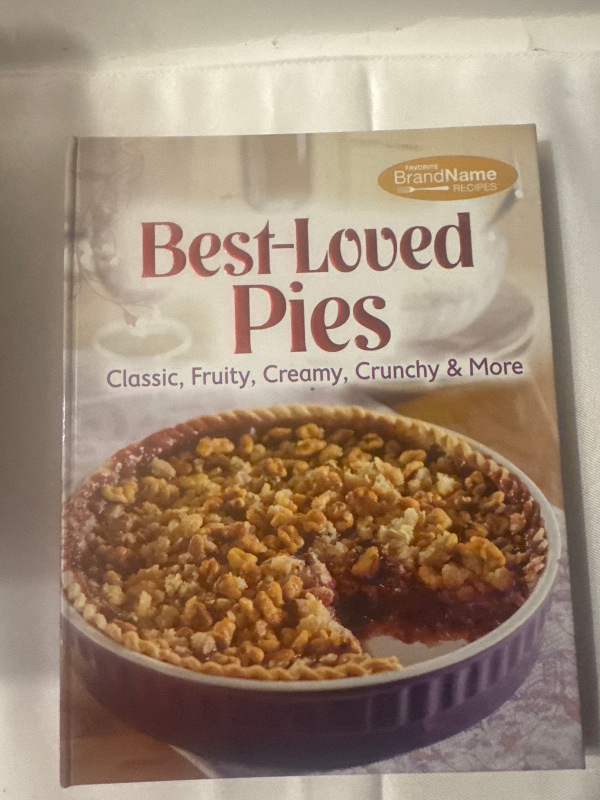Best-Loved Pies Cookbook Classic Fruit Cream & Dessert Recipes