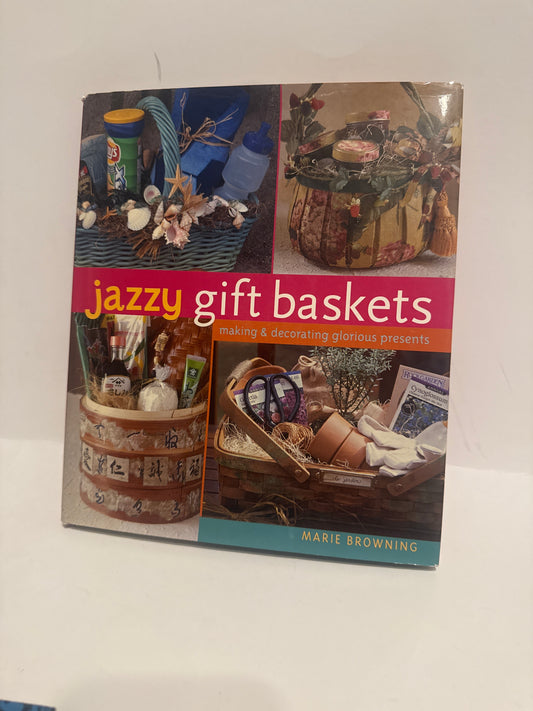 Jazzy Gift Baskets – Creative DIY Designs for Every Occasion