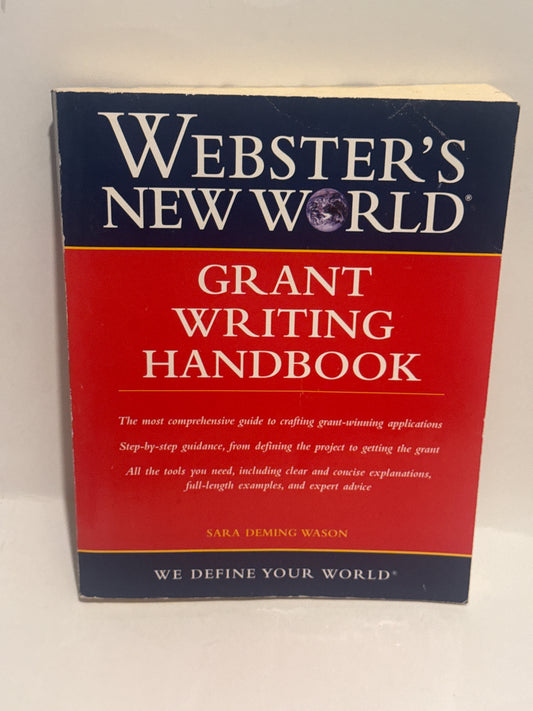 Webster’s Grant Writing Handbook – Secure More Funding Faster