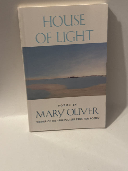 Front cover of House of Light by Mary Oliver, featuring soft natural tones and elegant typography.