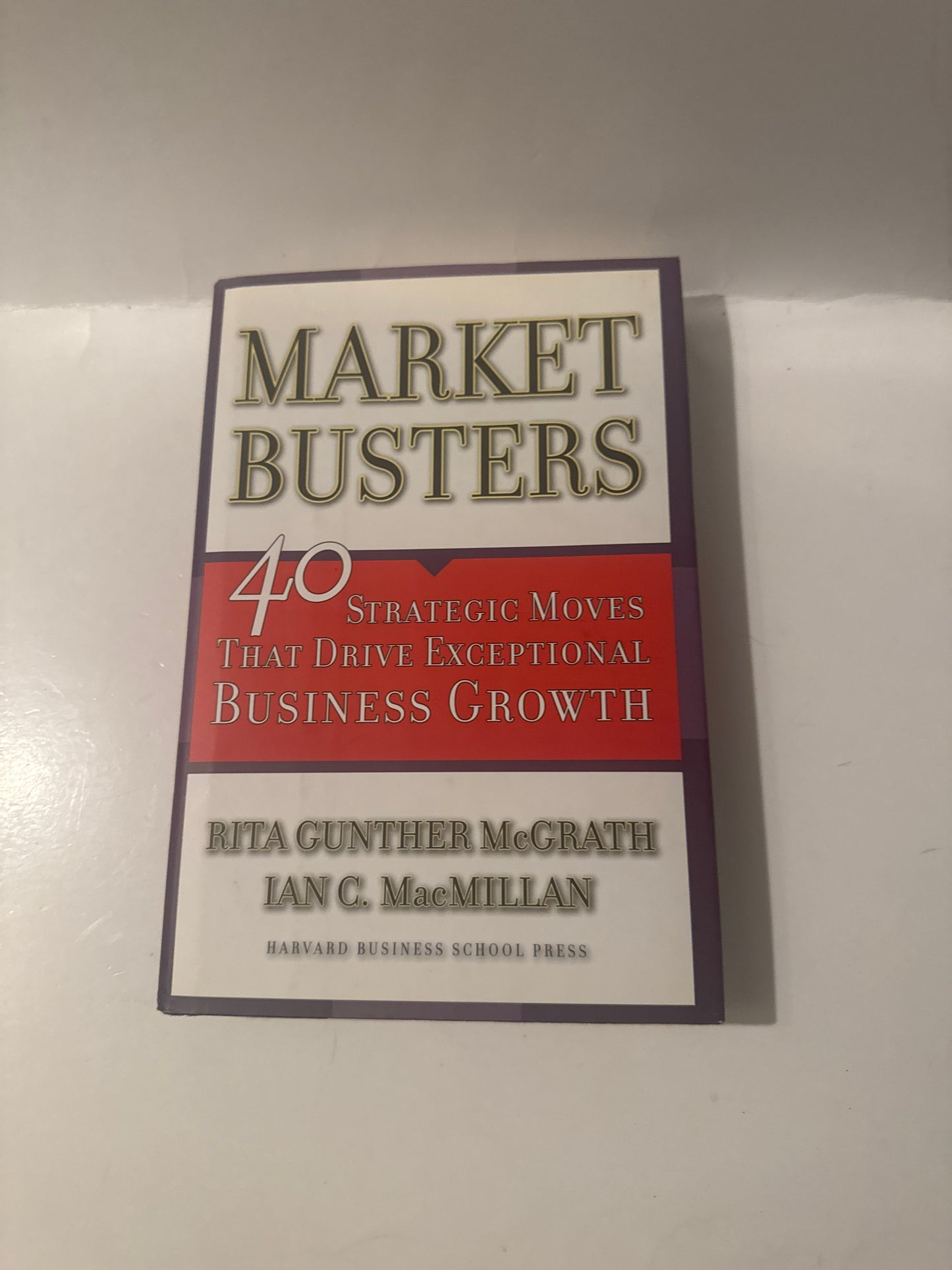 Marketbusters: 40 Strategic Moves for Business Growth