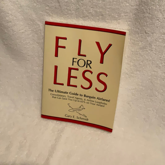 Fly Less: Expert Airfare Secrets Unveiled