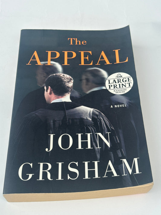 The Appeal” by John Grisham - Large Print Edition