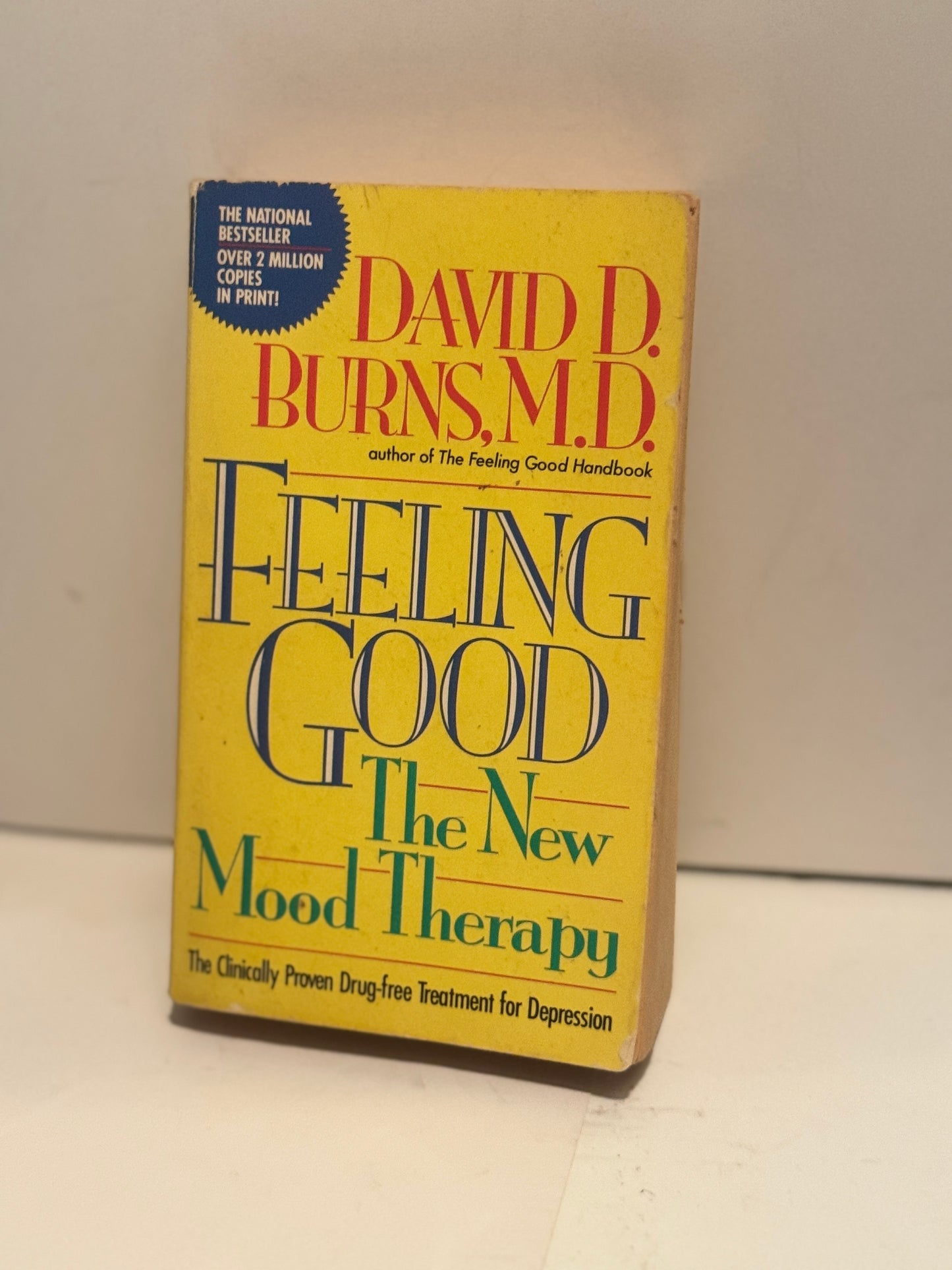 Feeling Good: The New Mood Therapy by David D. Burns, M.D.