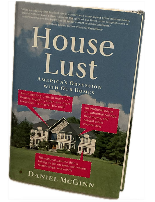 House Lust: America’s Obsession with Our Homes