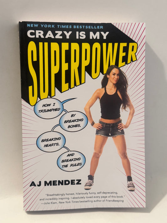 Book cover of Crazy Is My Superpower by AJ Lee, featuring bold typography and a confident pose from the WWE superstar.