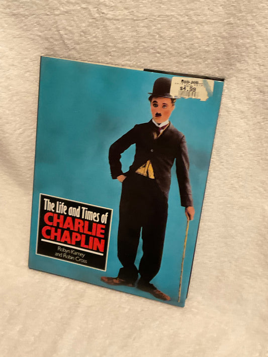Charlie Chaplin: His Life & Times