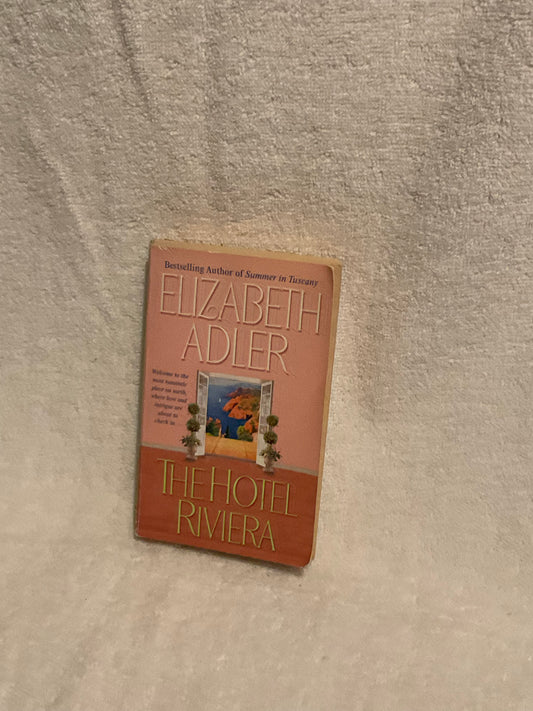 The Hotel Riviera - Elizabeth Adler’s Romantic Escape