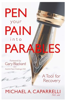 Pen Your Pain Into Parables – Guided Recovery Workbook