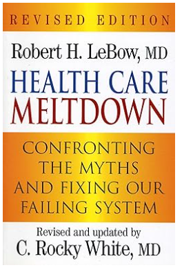 Health Care Meltdown – Paperback Guide to Fixing U.S. System