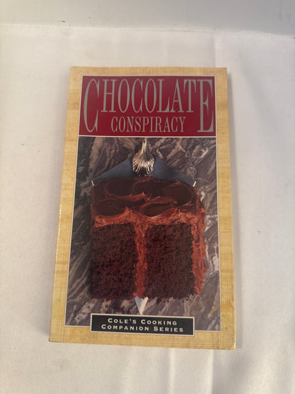 Chocolate Conspiracy Cookbook – 30 Chocolate Recipes – Cole's Cooking Companion