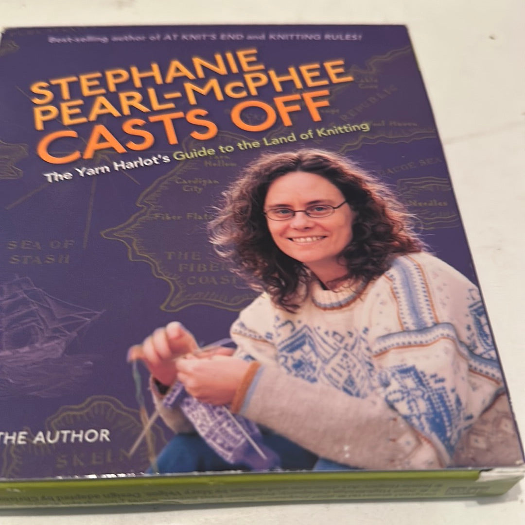 Stephanie Pearl-McPhee's "Cast Off: The Yarn Harlot's Guide to the Land of Knitting