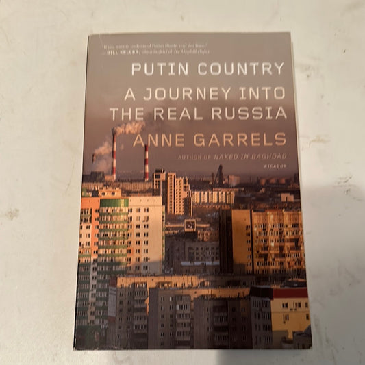 Putin Country: A Journey into the Real Russia