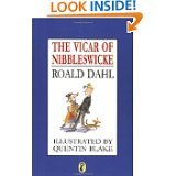 Roald Dahl: The Vicar of Nibbleswicke, George's Marvelous Medicine,The Giraffe and the Pelly and Me, Charlie and the Great Glass Elevator, , Danny The Champion of the World/ 5 books [Paperback] Roald Dahl