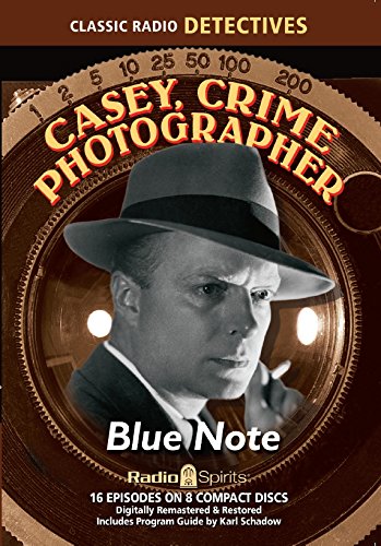 Casey, Crime Photographer: Blue Note (Old Time Radio) [Audio CD] Original Radio Broadcast