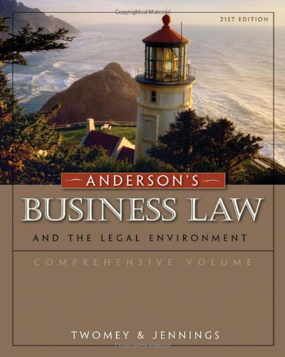 Anderson's Business Law and the Legal Environment Twomey, David P. and Jennings, Marianne M.