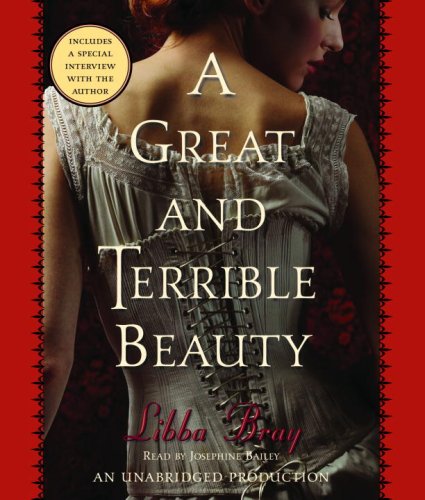 A Great and Terrible Beauty (Gemma Doyle Trilogy) Bray, Libba and Bailey, Josephine
