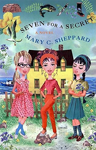 Seven for a Secret: A Novel Sheppard, Mary C.