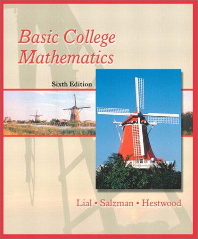 Basic College Mathematics (6th Edition) Lial, Margaret L.; Salzman, Stanley A. and Hestwood, Diana L.