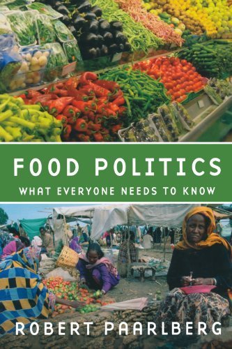 Food Politics by Paarlberg, Robert. (Oxford University Press, USA,2010) [Paperback] [Unknown Binding]