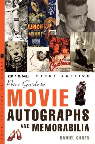 The Official Price Guide to Movie Autographs and Memorabilia Cohen, Daniel