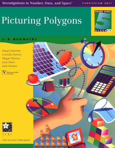 Picturing Polygons: 2-D Geometry (Investigations in Number, Data and Space) [Paperback] Clements, Doug