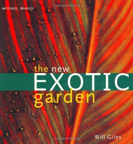 The New Exotic Garden by Giles, Will (2002) Paperback [Paperback]