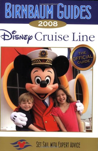 Birnbaum's Disney Cruise Line 2008 [Paperback] Birnbaum Travel Guides