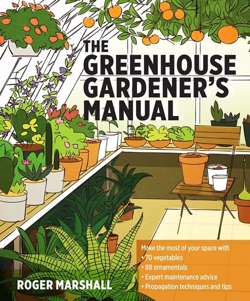The Greenhouse Gardener's Manual [Paperback] Marshall, Roger