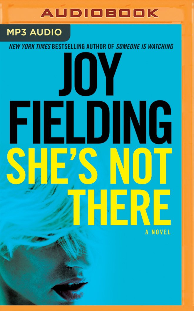 She's Not There Joy Fielding and Tanya Eby